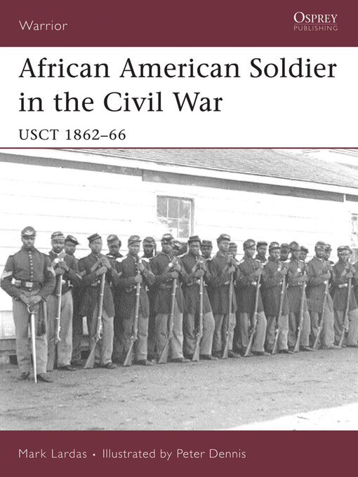Title details for African American Soldier in the Civil War by Mark Lardas - Available